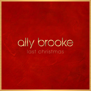 Disco Last Christmas de Ally Brooke