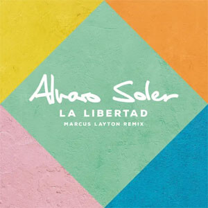 Disco La Libertad (Marcus Layton Remix) de Álvaro Soler 
