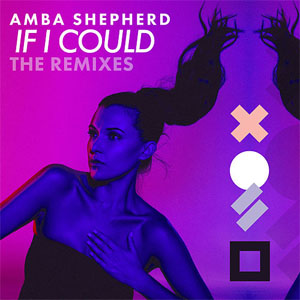 Disco If I Could (The Remixes) de Amba Shepherd