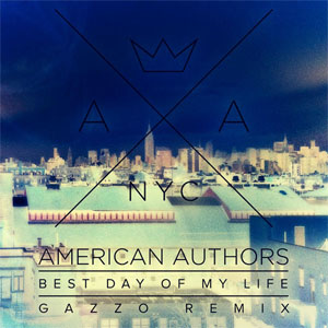 Disco Best Day Of My Life (Gazzo Remix) de American Authors