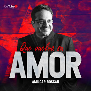 Disco Que Vuelva Su Amor de Amílcar Boscán