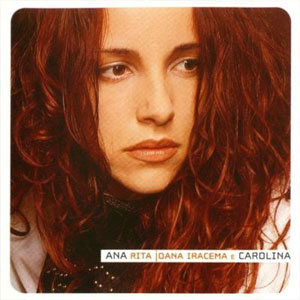 Disco Ana Rita Joana Iracema e Carolina de Ana Carolina