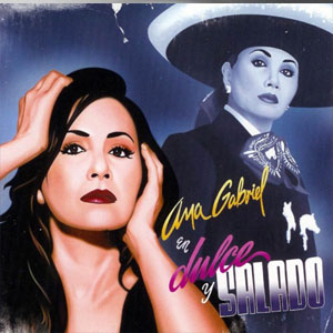 Disco Dulce Y Salado de Ana Gabriel