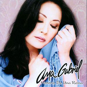 Disco Historia De Una Reina de Ana Gabriel