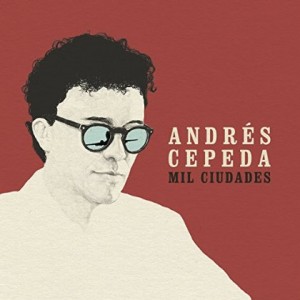 Disco Mil Ciudades de Andrés Cepeda