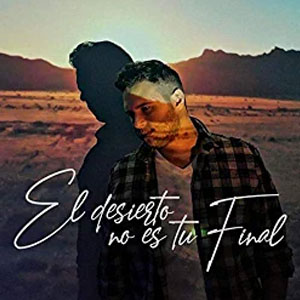 Disco El Desierto No Es Tu Final de Andy Comparato
