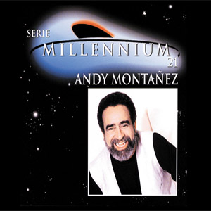 Disco Serie Millennium 21 de Andy Montañez