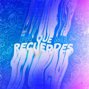 Disco Pa Que Me Recuerdes de Andy Rivera