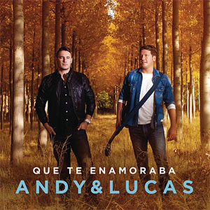 Disco Que Te Enamoraba de Andy y Lucas