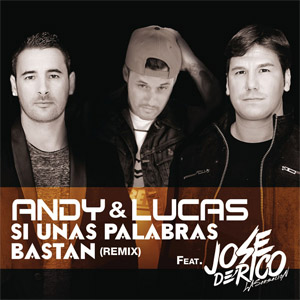 Disco Si Unas Palabras Bastan (Remix) de Andy y Lucas