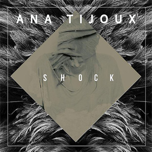 Disco Shock de Ana Tijoux