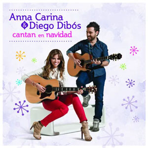 Disco Anna Carina y Diego Dibos Cantan en Navidad de Anna Carina