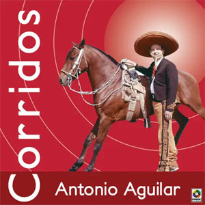 Disco Corridos de Antonio Aguilar