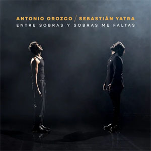 Disco Entre Sobras Y Sobras Me Faltas (Remix) de Antonio Orozco