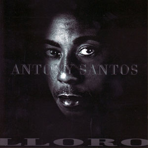 Disco Lloro de Antony Santos