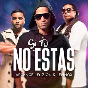 Disco Si Tú No Estás  de Arcangel