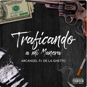 Disco Traficando A Mi Manera de Arcangel