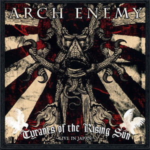 Disco Tyrants Of The Rising Sun - Live In Japan de Arch Enemy