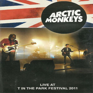 Disco Live At T In The Park Festival 2011 de Arctic Monkeys
