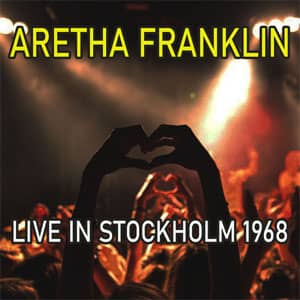 Disco Live in Stockholm 1968 de Aretha Franklin