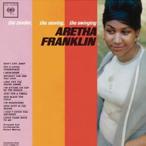 Disco The Tender, The Moving, The Swinging de Aretha Franklin