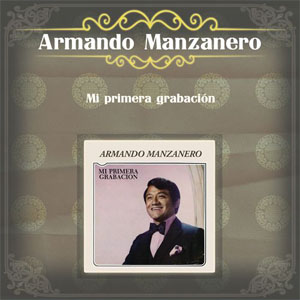 Disco Mi Primera Grabación de Armando Manzanero