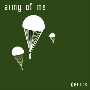 Disco Demos de Army Of Me
