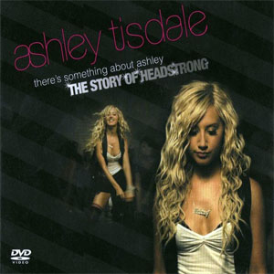 Disco There's Something About Ashley: The Story Of Headstrong de Ashley Tisdale
