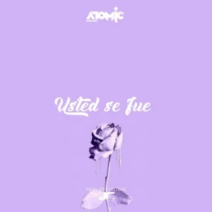 Disco Usted Se Fue de Atomic Otro Way