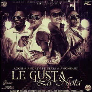 Disco Le Gusta La Nota  de Axcel y Andrew