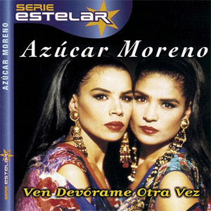 Disco Ven Devórame Otra Vez de Azúcar Moreno