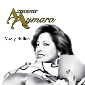 Disco Voz y Belleza de Azucena Aymara