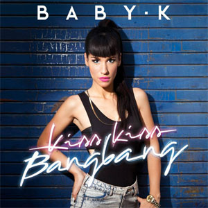 Disco Kiss Kiss Bang Bang de Baby K