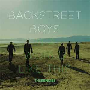 Disco In A World Like This (The Remixes)  de Backstreet Boys
