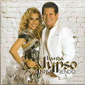 Disco Eu Me Rendo de Banda Calypso