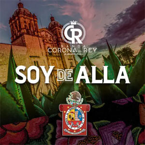 Disco Soy De Allá de Banda Corona Del Rey