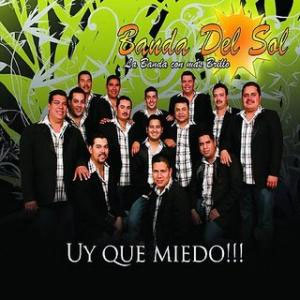 Disco Uy Que Miedo de Banda del Sol