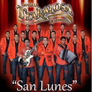 Álbum San Lunes de Banda La Trakalosa (Edwin Luna y La Trakalosa de Monterrey)