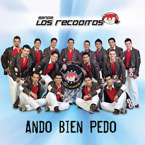 Disco Ando Bien Pedo de Banda Los Recoditos
