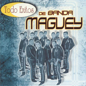Disco Todos Éxitos de Banda Maguey