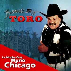 Disco La Noche Que Murió Chicago de Banda Toro