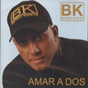 Disco Amar A Dos Mujeres de Banny Kosta