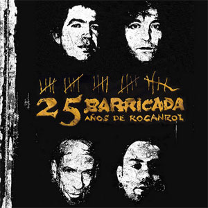 Disco 25 Anos De Rocanrol de Barricada