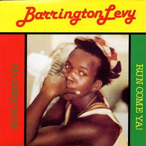 Disco Run Come Ya! de Barrington Levy