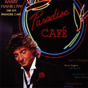 Disco 2:00 AM Paradise Café (Remastered) de Barry Manilow