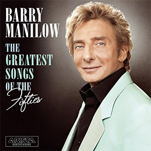 Disco The Greatest Songs of the Fifties de Barry Manilow
