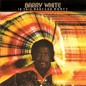 Disco Is This Whatcha Wont? de Barry White