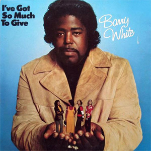 Disco I've Got So Much To Give de Barry White