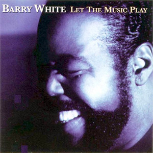 Disco Let The Music Play de Barry White