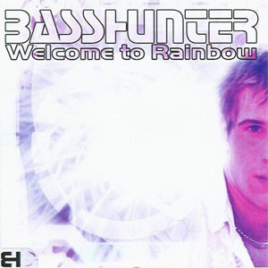 Disco Welcome To Rainbow de Basshunter